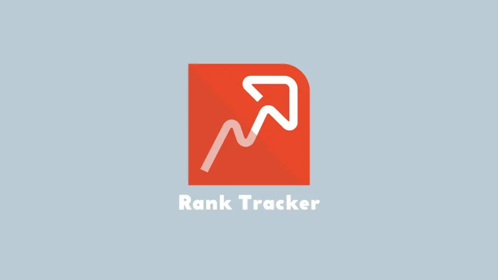 Rank Tracker【ランクトラッカー】とは？SEO検索順位チェックツール